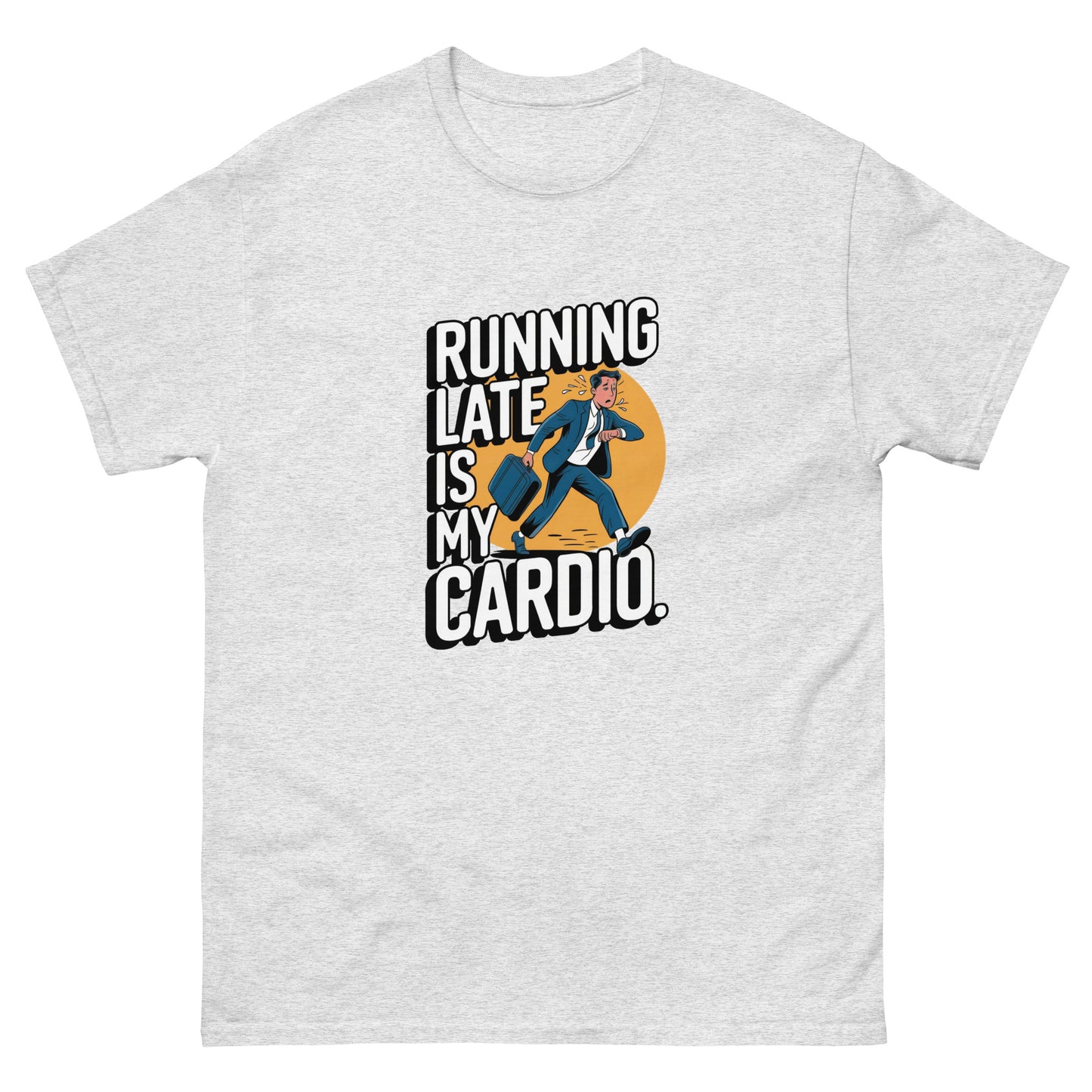Running Late is my Cardio πββοΈπββοΈπ¨ (Lots of color variations)