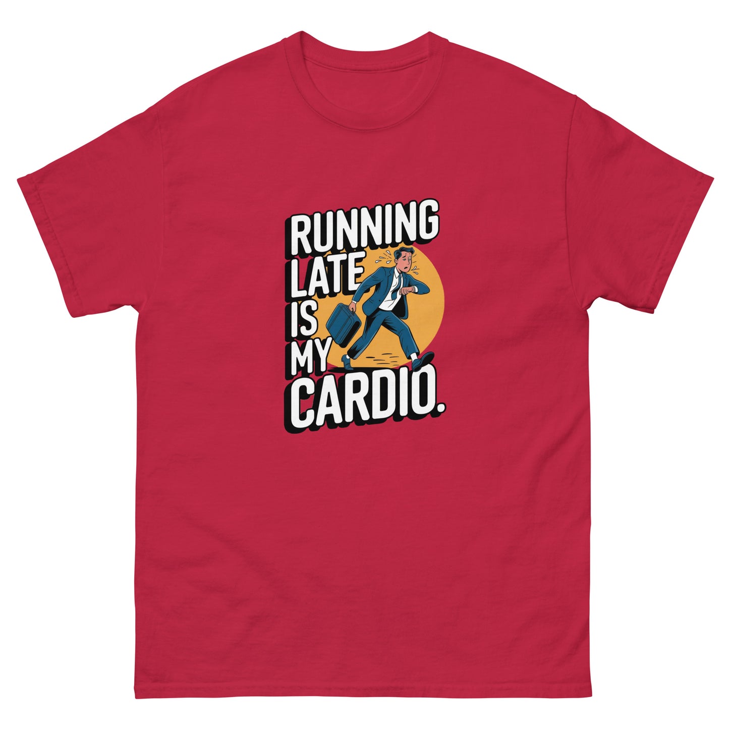 Running Late is my Cardio πββοΈπββοΈπ¨ (Lots of color variations)