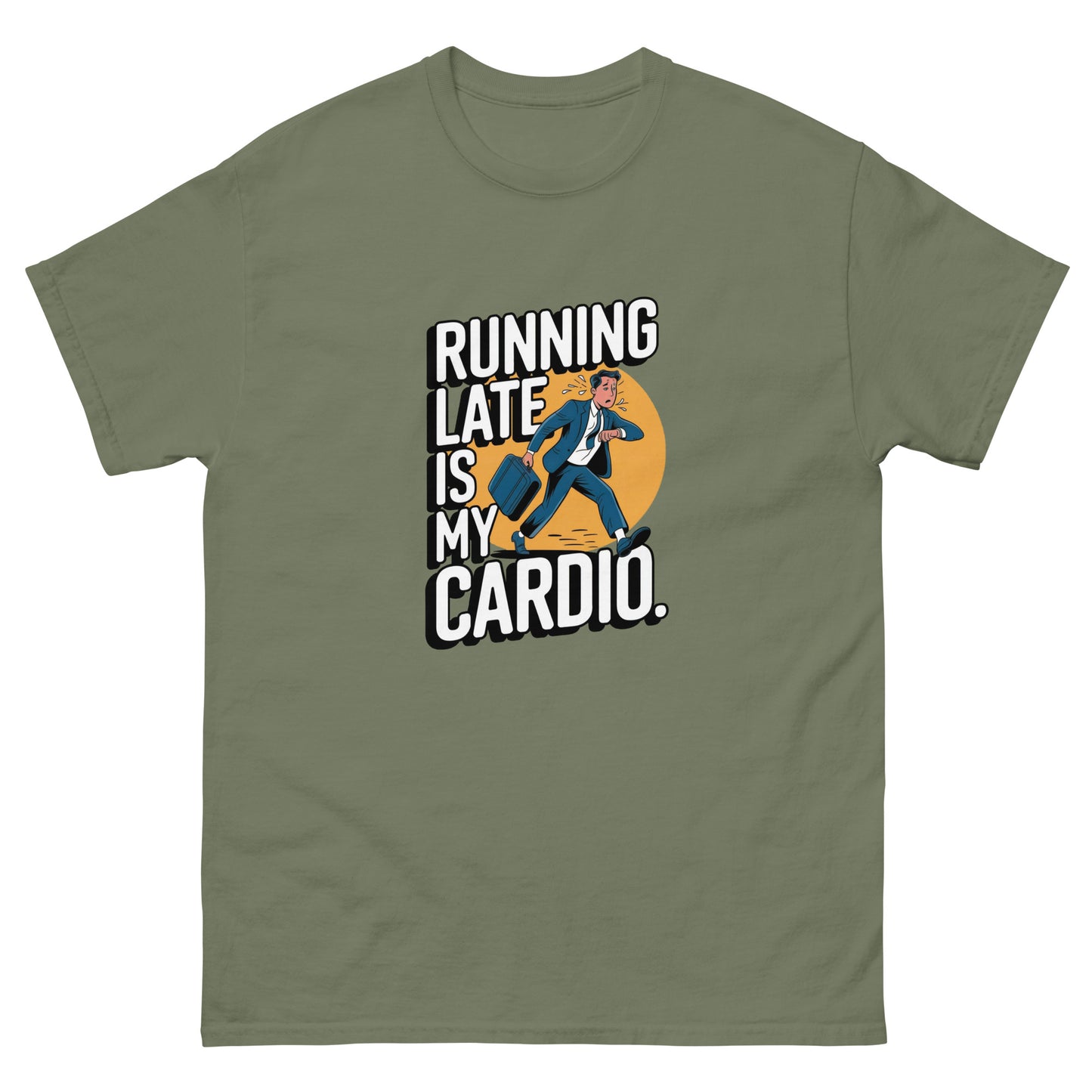 Running Late is my Cardio πββοΈπββοΈπ¨ (Lots of color variations)