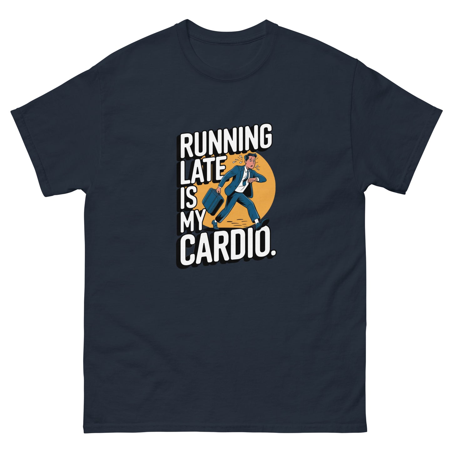 Running Late is my Cardio πββοΈπββοΈπ¨ (Lots of color variations)