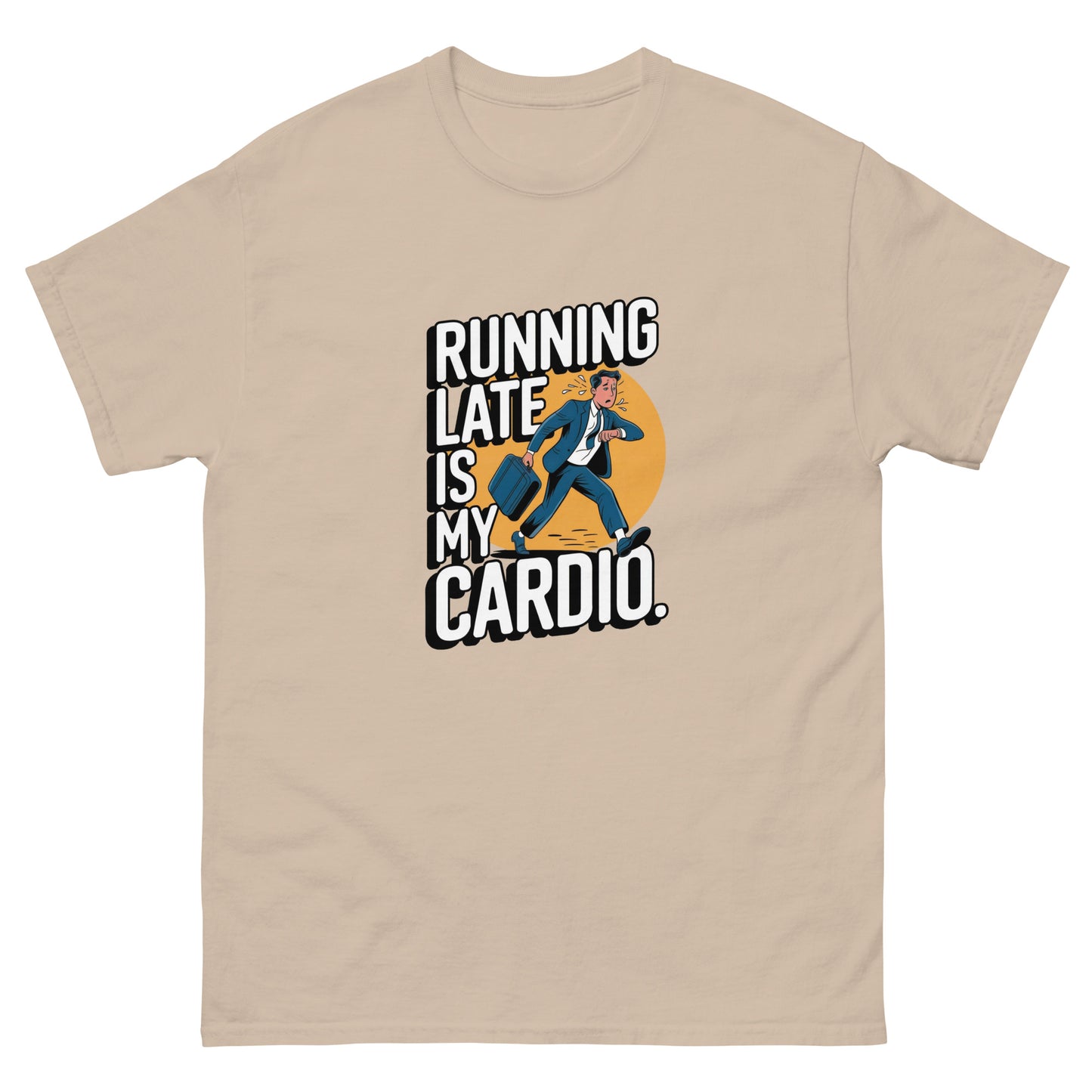 Running Late is my Cardio πββοΈπββοΈπ¨ (Lots of color variations)